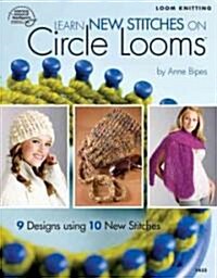 Learn New Stitches on Circle Looms (Paperback)