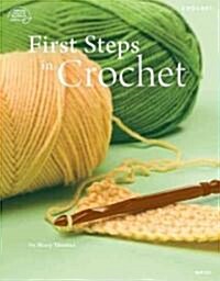 First Steps in Crochet (Paperback)