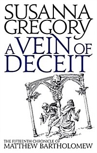 A Vein of Deceit : The Fifteenth Chronicle of Matthew Bartholomew (Paperback)