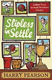 Slipless in Settle (Paperback)