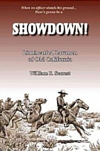 Showdown!: Lionhearted Lawmen of Old California (Paperback)