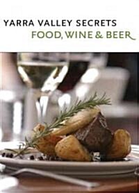 Yarra Valley Secrets - Beer, Wine & Food (Cards)