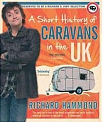 Richard Hammonds Caravans : The Essential Love Em or Hate Em Guide (Paperback)