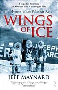 Wings of Ice: The Mystery of the Polar Air Race (Paperback)