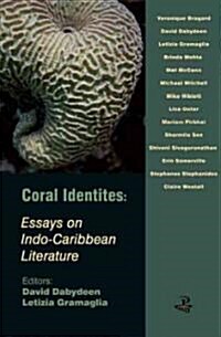 Coral Identities : Essays on Indo-Caribbean Literature (Paperback)