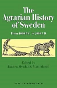 The Agrarian History of Sweden (Hardcover)