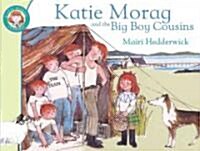 Katie Morag and the Big Boy Cousins (Paperback)