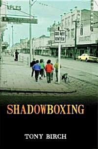 Shadowboxing (Paperback)