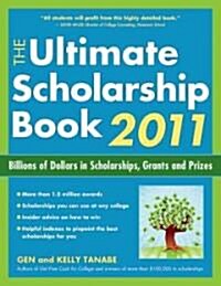 The Ultimate Scholarship Book 2011 (Paperback)