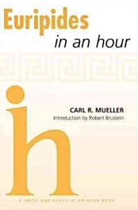 Euripides in an Hour (Paperback)