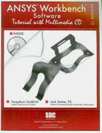 Ansys Workbench software tutorial with multimedia CD : release 12