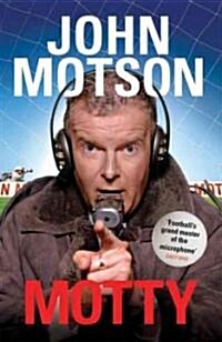 Motty : Forty Years in the Commentary Box (Paperback)