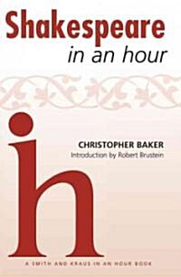 Shakespeare in an Hour (Paperback, 1st)