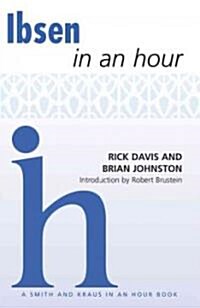 Ibsen in an Hour (Paperback)