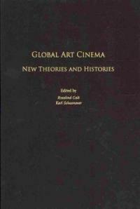 Global art cinema : new theories and histories