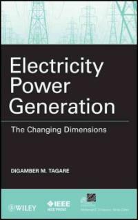Electric power generation : the changing dimensions