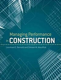 Managing Performance in Construction (Hardcover)