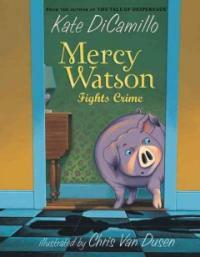 Mercy Watson Fights Crime (Paperback) - Mercy Watson #03