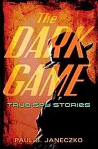 The Dark Game (School & Library, 1st)