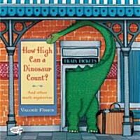 How High Can a Dinosaur Count? : ...and Other Math Mysteries (Paperback)