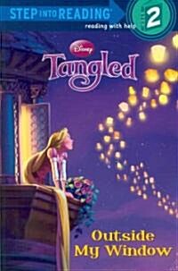Tangled: Outside My Window (Paperback)