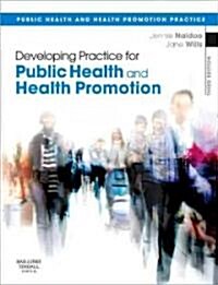 Developing Practice for Public Health and Health Promotion (Paperback, 3rd)