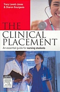 The Clinical Placement (Paperback, 1st)