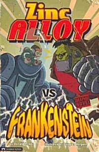 Zinc Alloy Vs Frankenstein (Paperback)