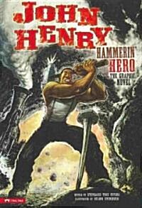 John Henry, Hammerin Hero: The Graphic Novel (Paperback)