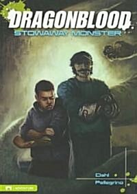 Dragonblood: Stowaway Monster (Paperback)