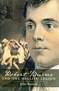 Robert Burns and the Hellish Legion (Paperback)