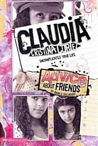 Advice about Friends: Claudia Cristina Cortez Uncomplicates Your Life (Paperback)