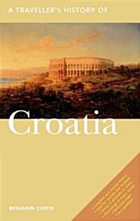A Travellers History of Croatia (Paperback)