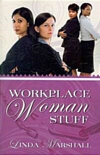 Workplace Woman Stuff (Paperback)