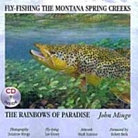 Fly-Fishing the Montana Spring Creeks...: The Rainbows of Paradise (Paperback)
