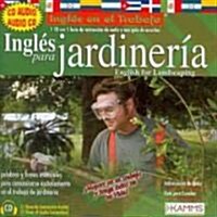 Ingles Para Jardineria/ English for Landscaping (Audio CD, Bilingual)