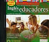 Ingles Para Educadores / English for Educators (Audio CD, Bilingual)