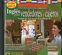 Ingles Para Vendedores Y Cajeros / English for Sales People & Cashiers (Audio CD)