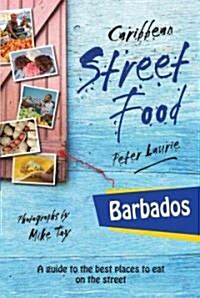 Caribbean Street Food Barbados (Paperback)