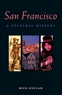 San Francisco: A Cultural History (Paperback, 2)