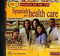 Spanish for Healthcare (Audio CD)