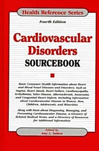 Cardiovascular Disorders Sourcebook (Hardcover, 4th)