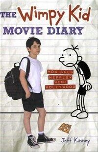 (The) wimpy kid movie diary :how Greg Heffley went Hollywood 