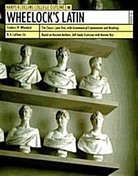 Wheelocks Latin (Harpercollins College Outline) (Paperback, 5th)