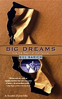 Big Dreams: Into the Heart of California (Paperback)