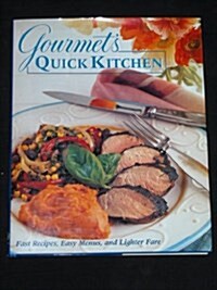 Gourmets Quick Kitchen (Hardcover, 1)