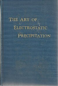 Art of Electrostatic Precipitation (Hardcover)