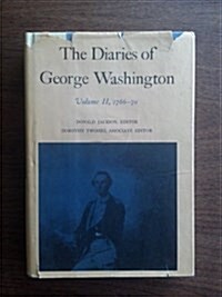 The Diaries of George Washington: 1766-1770 Volume 2 (Hardcover)