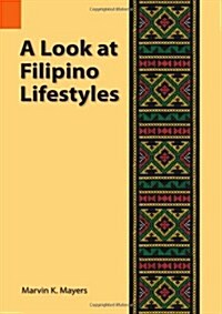 A Look at Filipino Lifestyles (Paperback)