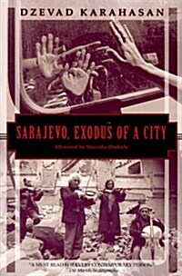 Sarajevo, Exodus of a City (Paperback)